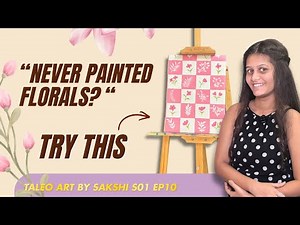 Taleo Art by Sakshi Ep10 S1| Easy Acrylic Floral Painting Tutorial for Beginners | Step-by-Step