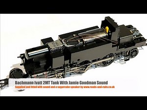 New Bachmann Ivatt 2MT with Jamie Goodman DCC Sound