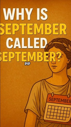 September Isn’t Really the Ninth Month… Here’s Why!