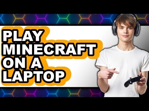 How to Play Minecraft on a Laptop 2025 - Easy Guide