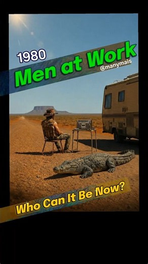 MEN at WORK- "Who Can It Be Now?" ( Business as Usual Album - 1980)