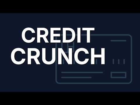 Credit Crunch: When Lending Freezes