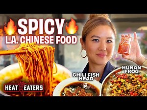 Esther Choi’s Chinese Food Crawl: Hunan Chili Frog, Dumplings, Mala Noodles! | Heat Eaters