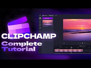 The Most COMPLETE CLIPCHAMP TUTORIAL | Free Video Editor