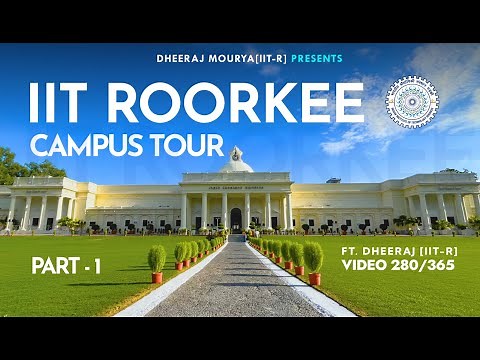 IIT Roorkee Campus Tour❤️ Part 1 Hostels, Games, Clubs, temple, Infrasture 280/365