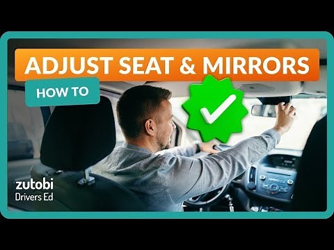 Setting Up Before Driving - How to Adjust Your Seat, Mirrors and Auxiliary Equipment