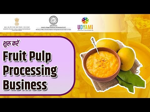 शुरू करें Fruit Pulp Processing Business | Fruit Pulp Manufacturing Process | Fruit Pulp Business
