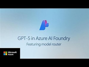 GPT-5 in Azure AI Foundry: The future of AI apps and agents starts here | Microsoft Azure Blog