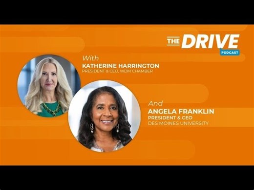 The Drive, Ep. 14: Dr. Angela Franklin — President CEO of Des Moines University | Des Moines University Medicine and Health Sciences