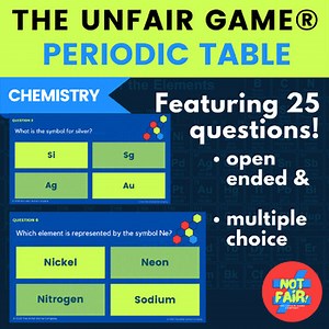 The Unfair Game® The Periodic Table Identifying 25 chemical element symbols
