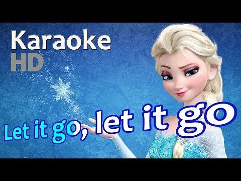 Frozen - "Let It Go" Karaoke *HD* OST Instrumentals Lyrics by Idina Menzel