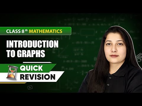 Introduction to Graphs - Quick Revision | Class 8 Mathematics Chapter 13 | CBSE 2024-25