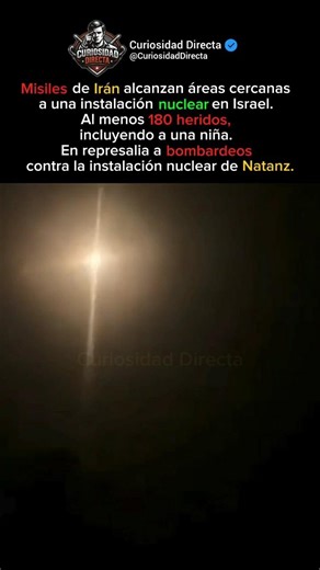 180 heridos tras misiles de Irán cerca de una instalación nuclear en Israel
