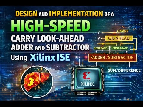 Design and Implementation of a High Speed Carry Look Ahead Adder and Subtractor Using Xilinx ISE