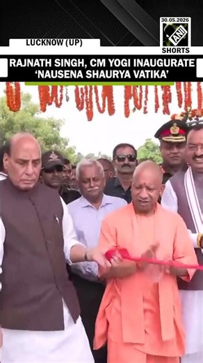 Defence Minister Rajnath Singh, CM Yogi inaugurate ‘Nausena Shaurya Vatika’ in Lucknow’s CG City
