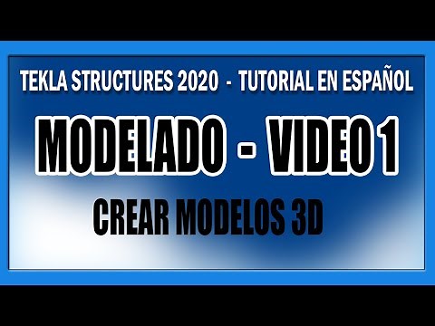 Tekla Structures 2020 || Tutorial en Español || MODELADO - VÍDEO 1