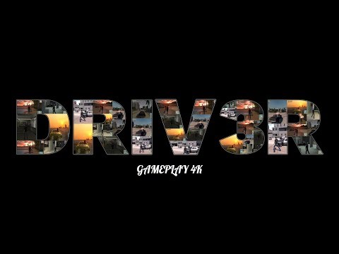 Driv3r in 2025 / Gameplay Walkthrough Part 1 - (Xbox controller 4K 60FPS) No Commentary