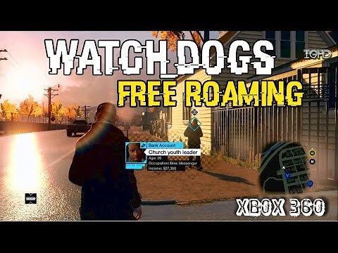 Watch Dogs - Free Roam Gameplay Xbox 360