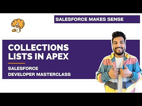 Lists in Apex | Apex Collections | Chapter 29 | Salesforce Developer Masterclass