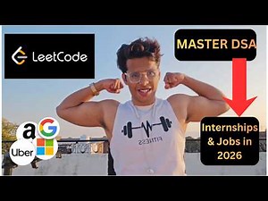 The Ultimate LeetCode Roadmap to🚀 Crack Internships + Placements in 2026