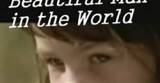 The Most Beautiful Man in the World (2002)  - Ver Película Completa en Español - FULLTV