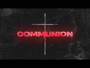 Aquifer Communion | Motion Worship
