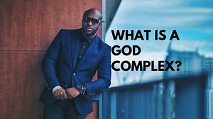 What is a god complex and what are its signs?