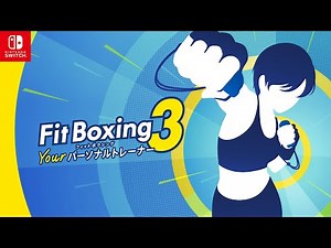 Nintendo Switch "Fit Boxing 3 -Your Personal Trainer-" promotional video
