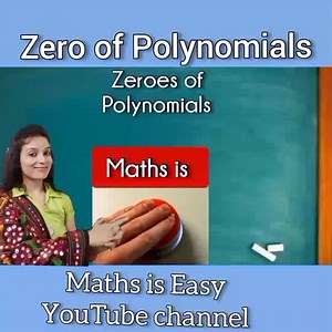 2.2K views · 95 reactions | Zero of Polynomials | Maths is easy | Facebook