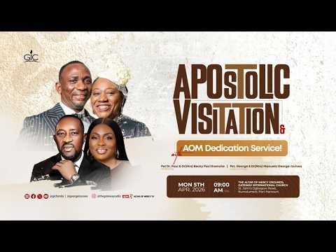 APOSTOLIC VISITATION & AOM DEDICATION SERVICE | 06.04.26 | GATEWAY INTL CHURCH