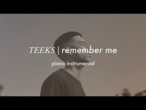 TEEKS - Remember Me | Piano Instrumental (Karaoke & Lyrics)