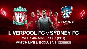 Liverpool FC v Sydney FC | Liverpool FC