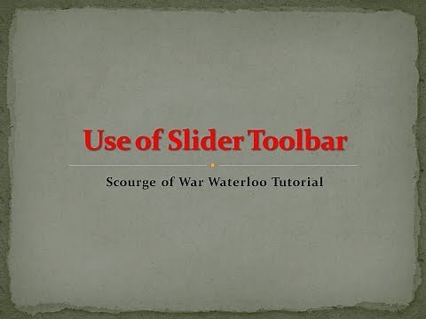 Scourge of War Waterloo Use of Slider Toolbar