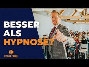 Besser als Hypnose? Die Instant Change Methode