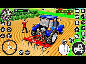 Real Tractor Farming Simulator 2024 - Harvester Tractor Driving - Android Gameplay