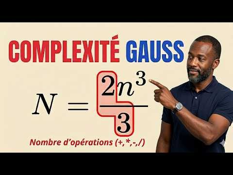 Calculer la complexité de l’algorithme de Gauss (02)