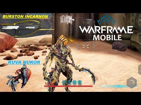 Warframe Mobile Nidus Prime Gameplay | Burston Incarnon + Kuva Nukor