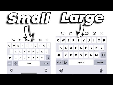 How to Make iPhone Keyboard Bigger