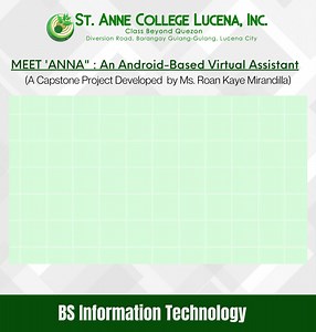 1.3K views · 73 reactions | Why being a BS Information Technology student is cool? Because you can develop a great app like this! Meet "Anna" , an android-based virtual assistant developed by Ms. Roan Kaye Mirandilla as her capstone project. | St. Anne College Lucena, Inc. | Facebook