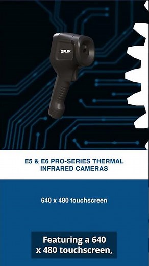 Automator's Edge | Teledyne FLIR E5 and E6 Pro-Series Thermal Infrared Cameras