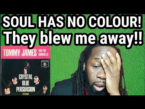 Blue eyed soul TOMMY JAMES AND THE SHONDELLS - CRYSTAL BLUE PERSUASION REACTION - First time hearing