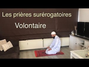 Les prières volontaire en islam - en français