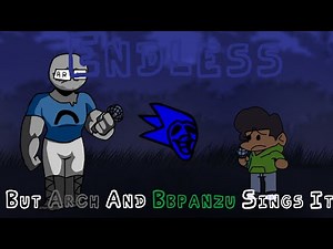Arch And Bbpanzu Sings Endless - (Friday Night Funkin')