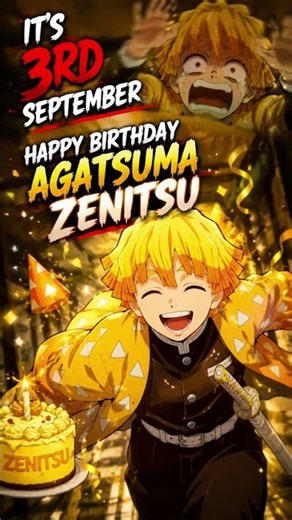 Zenitsu's Birthday 💛⚡ | September 3 | Demon Slayer