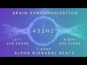 Pure Frequency | Alpha Waves 7.83 hz TUNED TO 432 hz for BRAIN SYNCHRONIZATION #binauralbeats #432hz