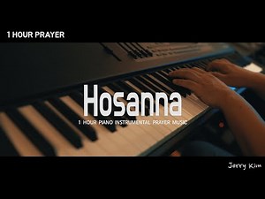 [1Hour] Hosanna I Hill Song Worship I Prayer Music I Praise
