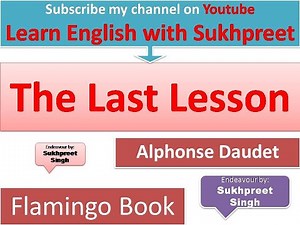 The Last Lesson - Class XII , Gist & Mind Map