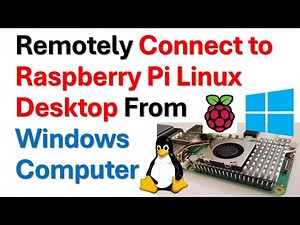 How to Remotely Access and Remotely Connect to Raspberry Pi Linux Desktop From Windows Computer