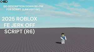 (2025) roblox jerk off script pastebin R6