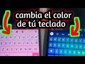 como cambiar el color de tu teclado android